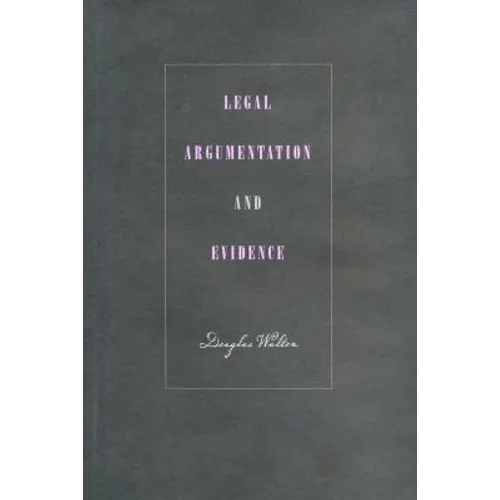 Legal Argumentation and Evidence - Paperback