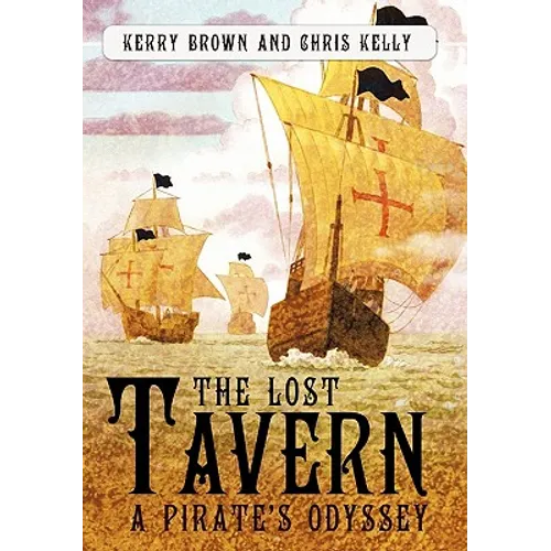 The Lost Tavern: A Pirate's Odyssey - Hardcover