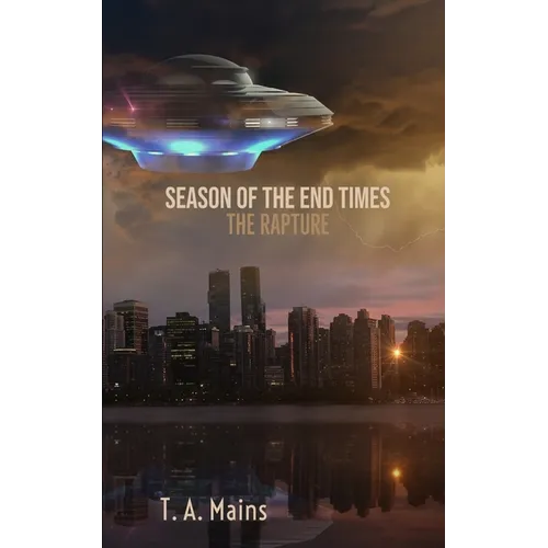 Season of The End Times: The Rapture: The Rapture - Paperback