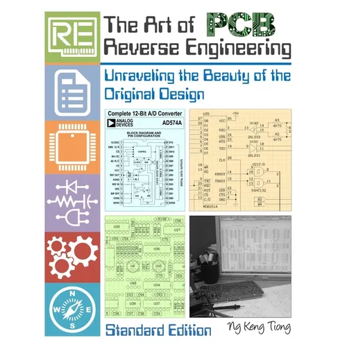The Art of PCB Reverse Engineering (Standard Edition): Unravelling the Beauty of the Original Design - Paperback