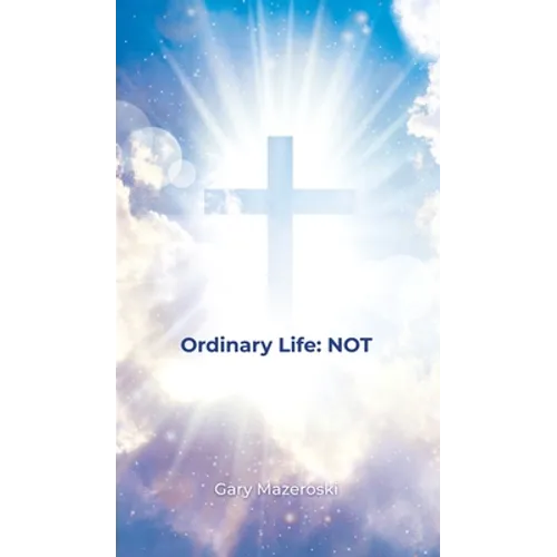 Ordinary Life: Not - Hardcover