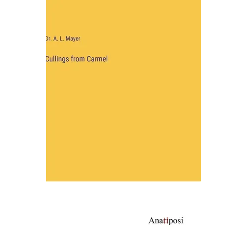 Cullings from Carmel - Hardcover