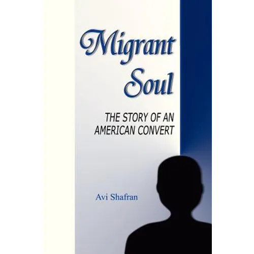 Migrant Soul: The Story of an American Convert - Paperback