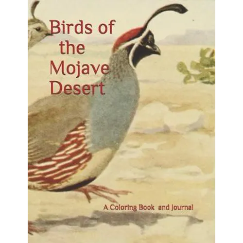 Birds of the Mojave Desert: A Coloring Book for All Ages - Paperback