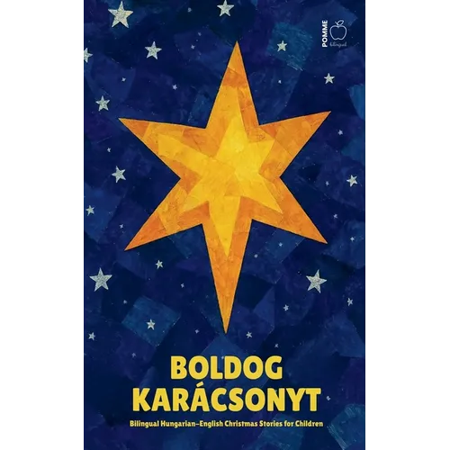 Boldog Karácsonyt: Bilingual Hungarian-English Christmas Stories for Children - Paperback
