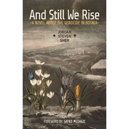 And Still We Rise: A Novel about the Genocide in Bosnia - Paperback