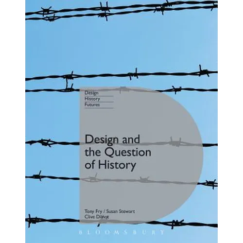 Design and the Question of History - Paperback