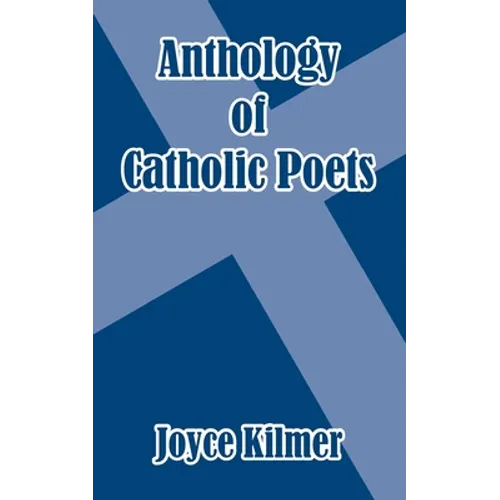Anthology of Catholic Poets - Paperback