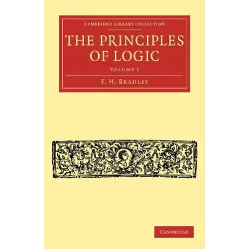 The Principles of Logic - Volume 1 - Paperback