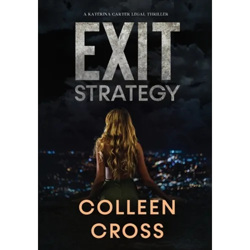 Exit Strategy: A Katerina Carter Fraud Legal Thriller - Hardcover