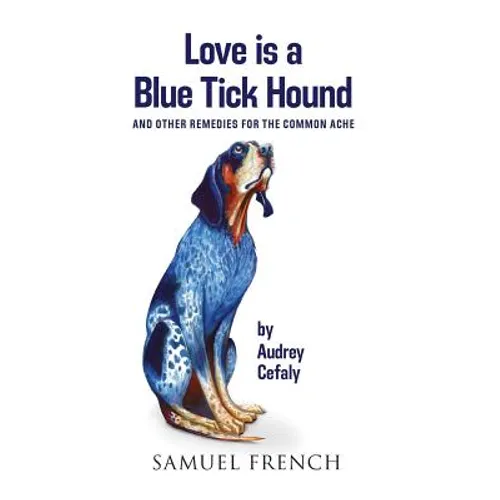 Love is a Blue Tick Hound - Paperback