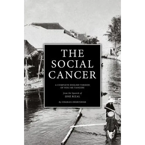 The Social Cancer: A Complete English Version of Noli Me Tangere - Paperback