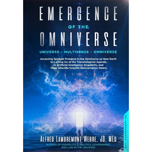 Emergence of the Omniverse: Universe - Multiverse - Omniverse - Paperback