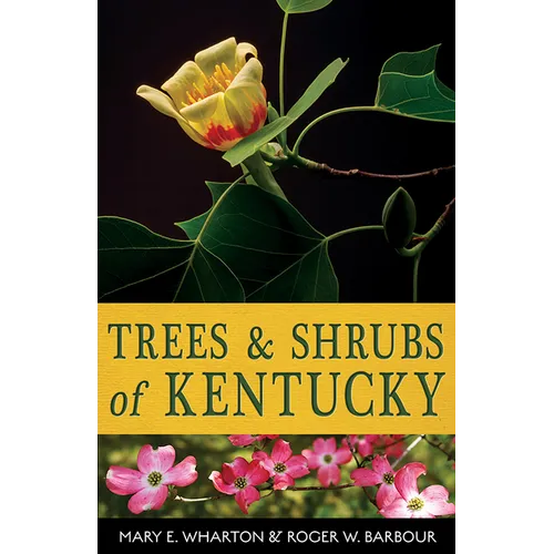 Trees and Shrubs of Kentucky - Paperback