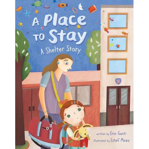 A Place to Stay: A Shelter Story - Paperback