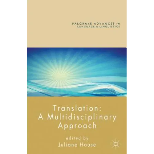 Translation: A Multidisciplinary Approach - Hardcover