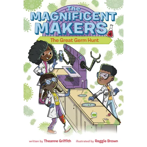 The Magnificent Makers #4: The Great Germ Hunt - Paperback
