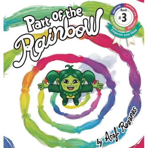Part Of The Rainbow: (Childrens books about Diversity/Equality/Discrimination/Acceptance/Colors Picture Books, Preschool Books, Ages 3 5, B - Hardcover