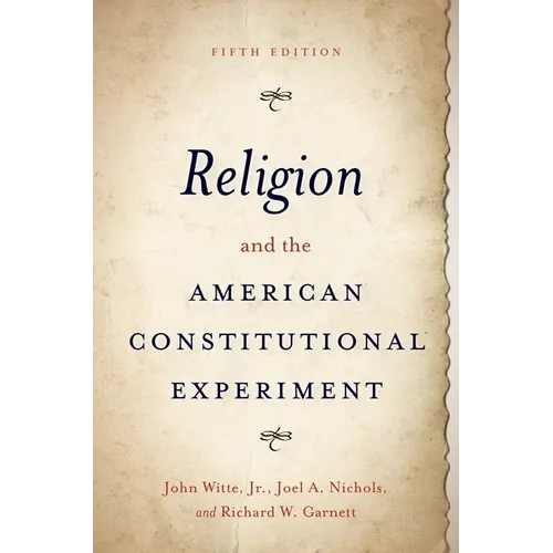 Religion and the American Constitutional Experiment - Paperback