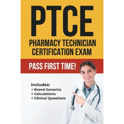 Ptce: Pharmacy Technician Certification Exam - Paperback