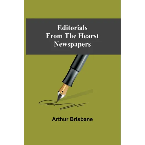 Editorials From The Hearst Newspapers - Paperback