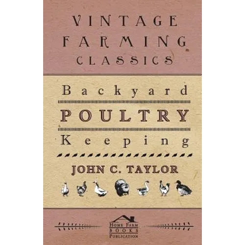 Backyard Poultry Keeping - Paperback