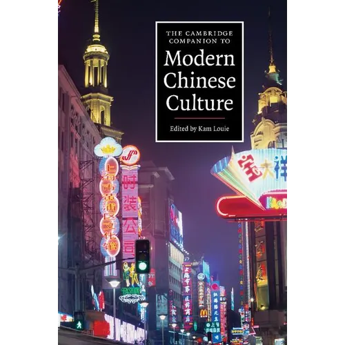 The Cambridge Companion to Modern Chinese Culture - Paperback