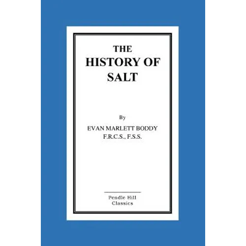 The History Of Salt - Paperback