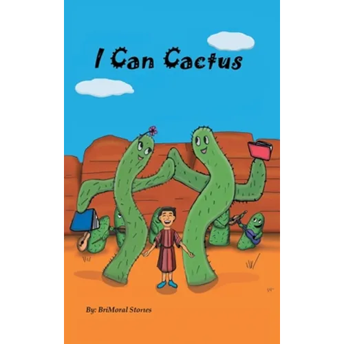 I Can Cactus - Hardcover