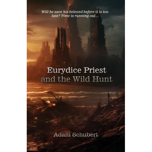 Eurydice Priest and the Wild Hunt - Paperback