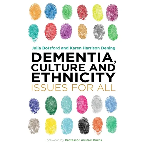 Dementia, Culture and Ethnicity: Issues for All - Paperback