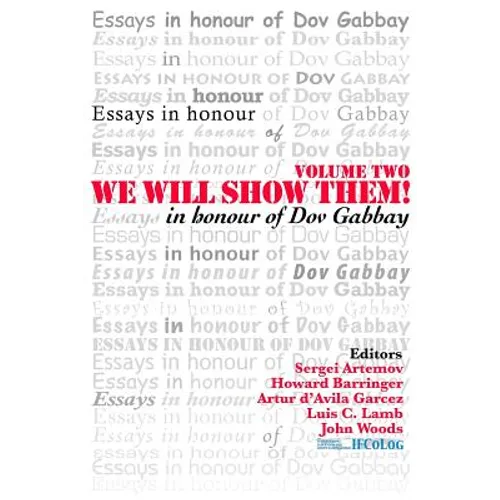 We Will Show Them: Essays in Honour of Dov Gabbay. Volume 2 - Paperback