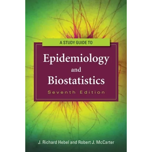 Study Guide to Epidemiology and Biostatistics - Paperback