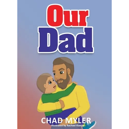 Our Dad - Hardcover