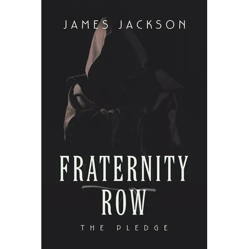 Fraternity Row: The Pledge - Paperback