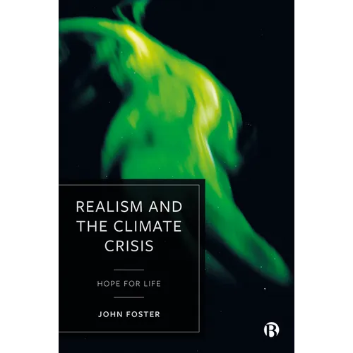 Realism and the Climate Crisis: Hope for Life - Paperback