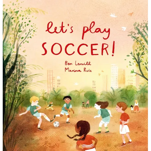 Let's Play Soccer! - Hardcover