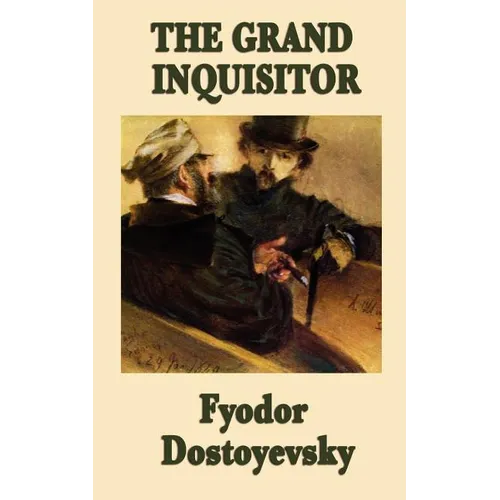 The Grand Inquisitor: A Parable from The Brothers Karamazov - Paperback