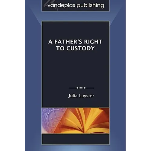 A Father's Right to Custody - Paperback