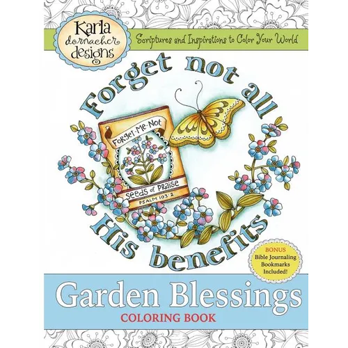 Garden Blessings: Scriptures and Inspirations to Color Your World - Paperback