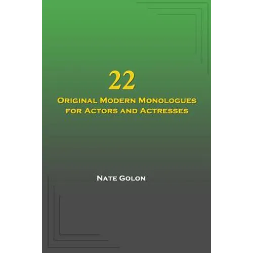 22 Original Modern Monologues for Actors and Actresses - Paperback