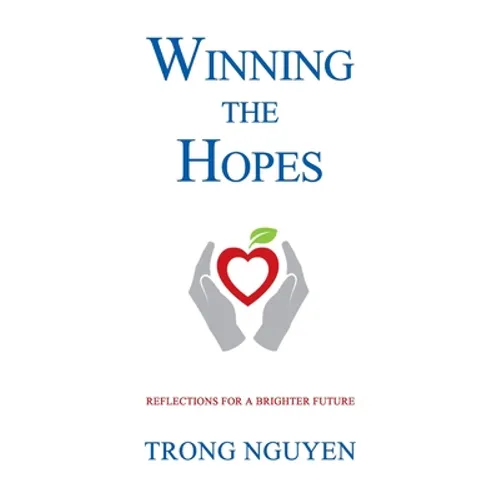 Winning The Hopes: Reflections For A Brighter Future - Paperback