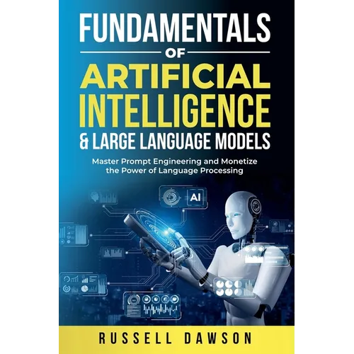 Fundamentals of Artificial Intelligence & Large Language Models - Paperback