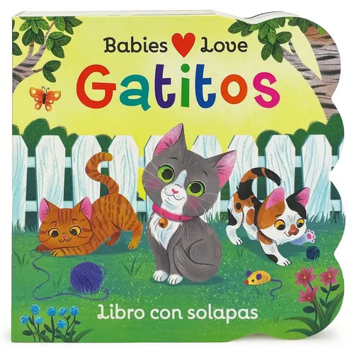 Babies Love Gatitos / Babies Love Kittens (Spanish Edition) - Board Book