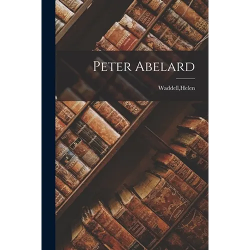 Peter Abelard - Paperback