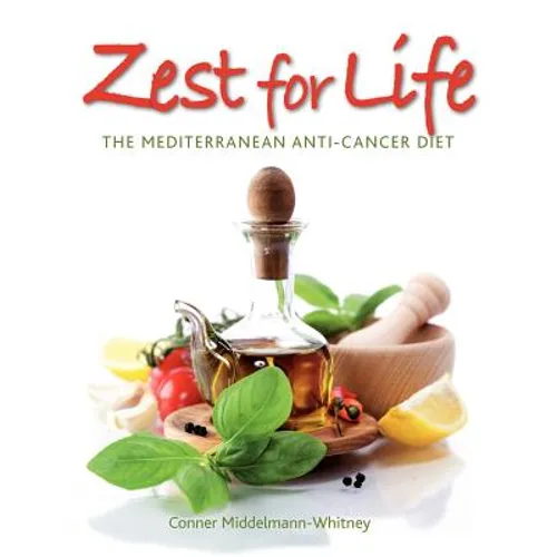 Zest for Life: The Mediterranean Anti-Cancer Diet - Paperback
