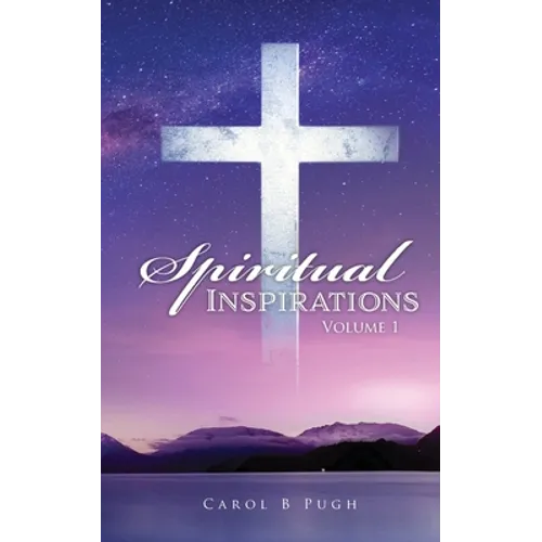 Spiritual Inspirations: Volume 1 - Paperback