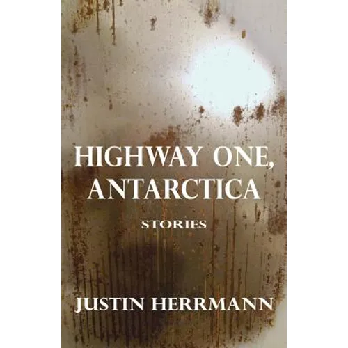 Highway One, Antarctica - Paperback