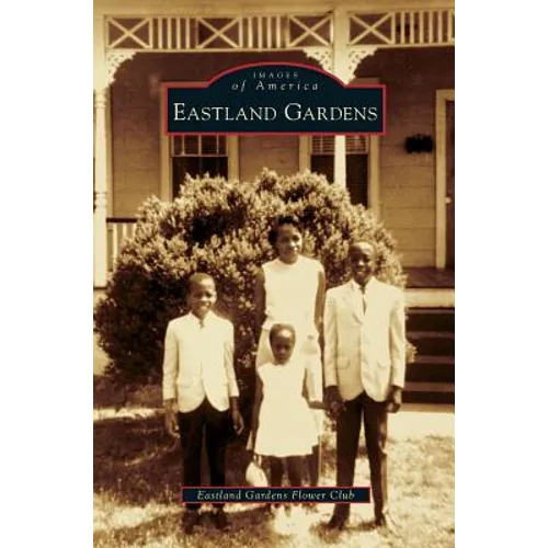 Eastland Gardens - Hardcover