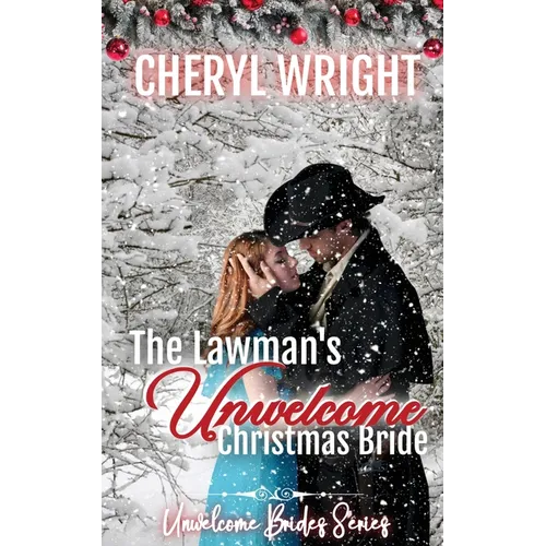 The Lawman's Unwelcome Christmas Bride - Paperback
